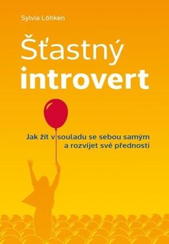 Šťastný introvert - Löhken Sylvia