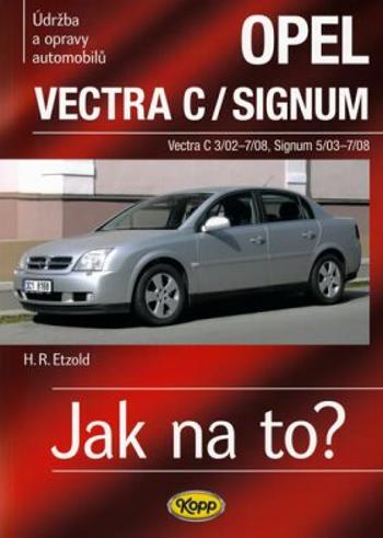 Opel Vectra C/Signum - 2002–2008 - Jak na to? - 109. - Hans-Rüdiger Etzold