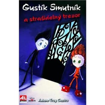 Gustík Smutník a strašidelný trezor (978-80-7543-538-5)