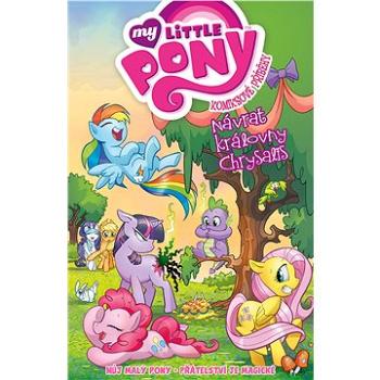 My Little Pony Návrat královny Chrysalis: Komiksové příběhy (978-80-7449-699-8)