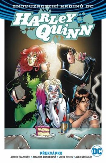 Harley Quinn 4: Překvápko - Jimmy Palmiotti, Amanda Connerová, John Timms