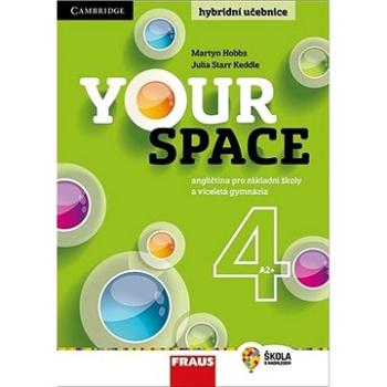 Your Space 4 Hybridní učebnice: Angličtina pro základní školy a víceletá gymnázia (978-80-7489-609-5)