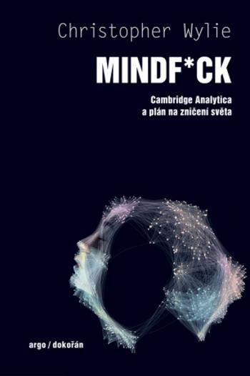Mindf*ck - Christopher Wylie - e-kniha