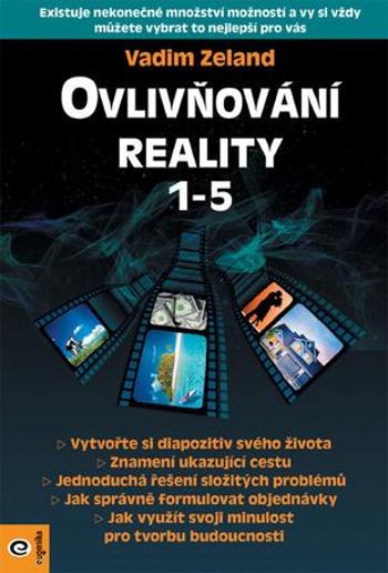 Ovlivňování reality 1-5 - Zeland Vadim