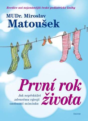 První rok života - Matoušek Miroslav