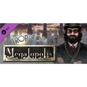 Tropico 4: Megalopolis DLC - PC DIGITAL (832963)