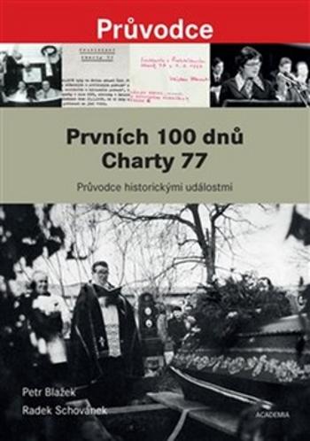 Prvních 100 dnů Charty 77 - Schovánek Radek
