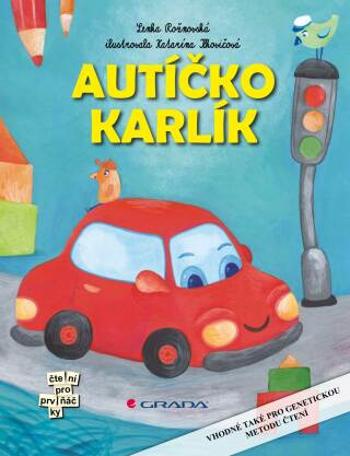 Autíčko Karlík - Lenka Rožnovská, Katarína Ilkovičová - e-kniha