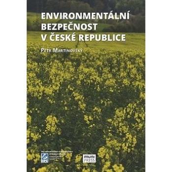 Kniha Enviromentální bezpečnost v České republice (978-80-210-8191-8)