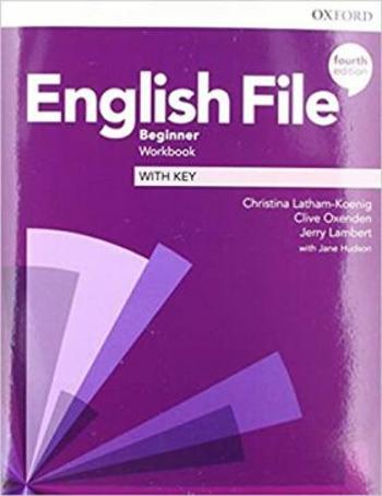 English File Beginner Workbook with Answer Key (4th) - Clive Oxenden, Christina Latham-Koenig
