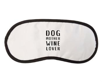 Maska na spaní - škraboška Dog mother wine lover