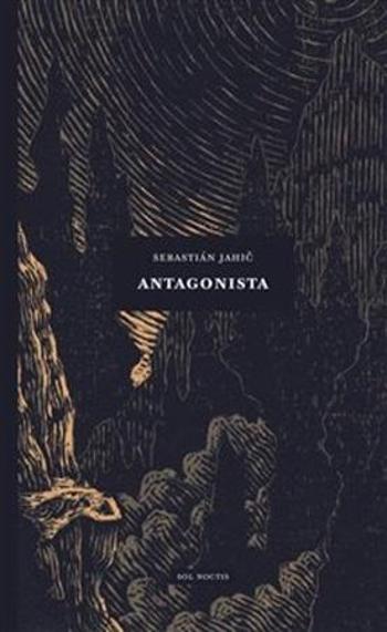 Antagonista - Jahič Sebastián