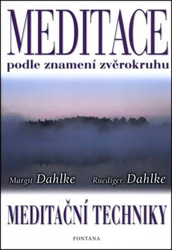 Meditace podle znamení zvěrokruhu - Dahlke Ruediger