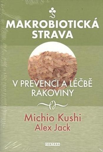 Makrobiotická strava - Kushi Michio