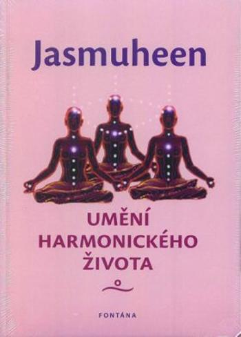 Umění harmonického života - Jasmuheen