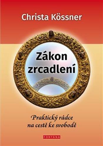 Zákon zrcadlení - Christa Kössner