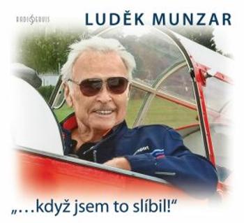 Když jsem to slíbil! - Luděk Munzar - audiokniha