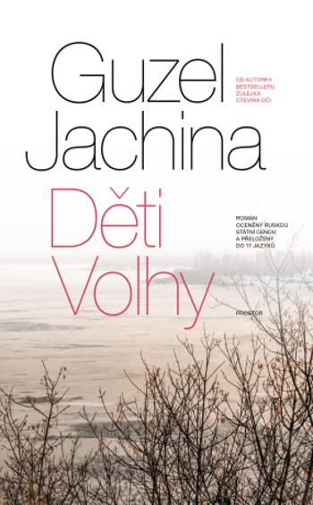 Děti Volhy - Guzel Jachina - e-kniha