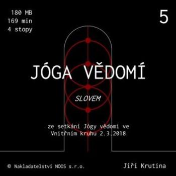 Jóga vědomí slovem 5 - Jiří Krutina - audiokniha