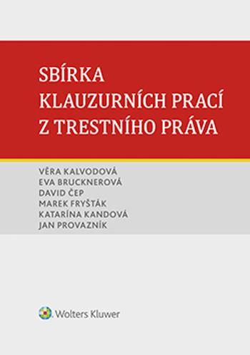 Sbírka klauzurních prací z trestního práva (Brno) - kolektiv autorů - e-kniha