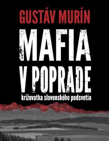 Mafia v Poprade - Murín Gustáv