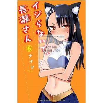 Don't Toy With Me, Miss Nagatoro, volume 6 (1949980987)