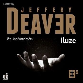 Iluze - Jeffery Deaver - audiokniha