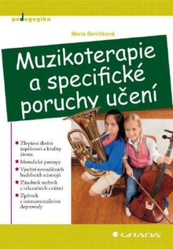Muzikoterapie a specifické poruchy učení - Marie Beníčková - e-kniha