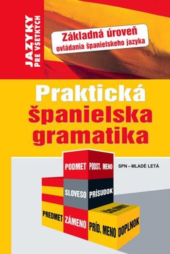 Praktická španielska gramatika - Kolektív autorov