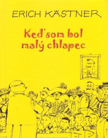 Keď som bol malý chlapec - Kästner Erich