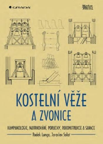 Kostelní věže a zvonice - Jaroslav Solař, Radek Lunga - e-kniha