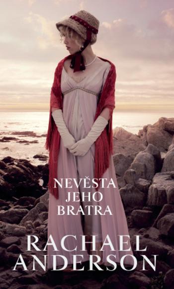 Nevěsta jeho bratra - Rachael Anderson - e-kniha