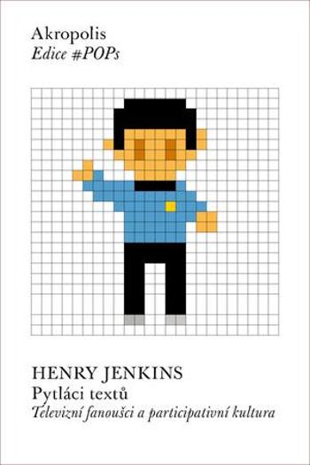 Pytláci textů - Jenkins Henry