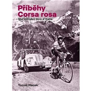 Příběhy Corsa rosa: Sto ročníků Giro d'Italia (978-80-7260-553-8)
