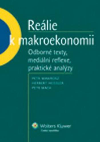 Reálie k makroekonomii - Petr Mach, Petr Wawrosz, Herbert Heissler