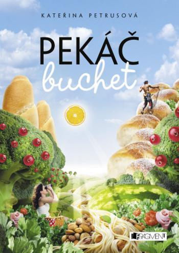 Pekáč buchet - Kateřina Petrusová - e-kniha