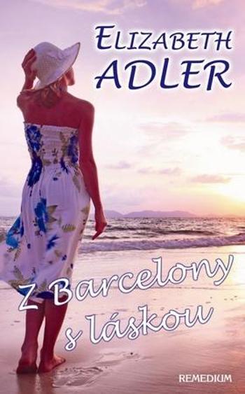 Z Barcelony s láskou - Adler Elizabeth