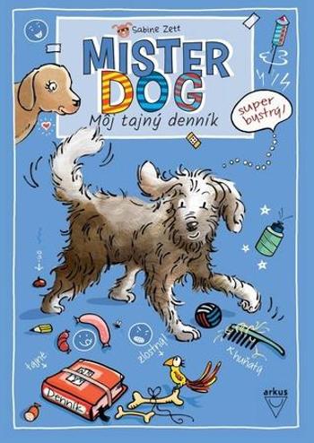 Mister Dog - Môj tajný denník - Zett Sabine