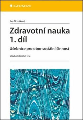 Zdravotní nauka 1.díl - Učebnice pro ob - Iva Nováková