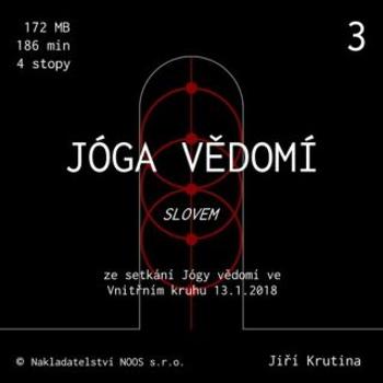 Jóga vědomí slovem 3 - Jiří Krutina - audiokniha