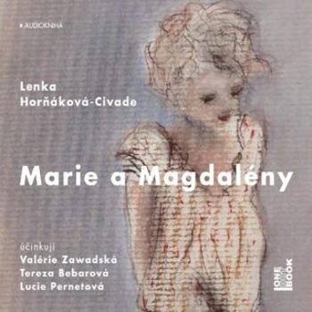 Marie a Magdalény - Lenka Horňáková-Civade - audiokniha