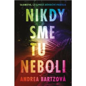 Nikdy sme tu neboli  (978-80-222-1330-1)