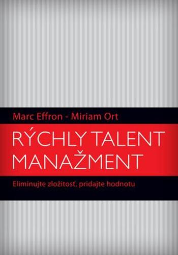 Rýchly talent manažment - Effron Marc
