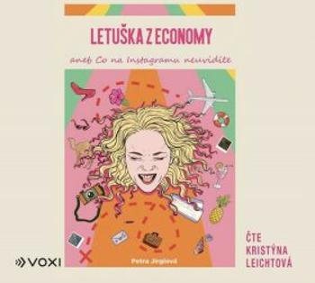 Letuška z economy aneb co na Instagramu - Petra Jirglová - audiokniha