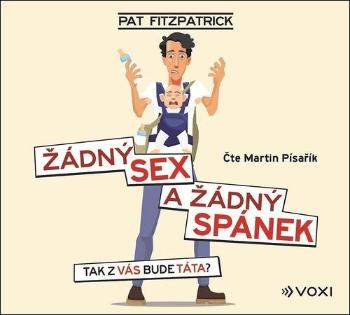 Žádný sex a žádný spánek - Fitzpatrick Pat