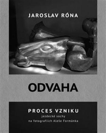 Odvaha - Róna Jaroslav