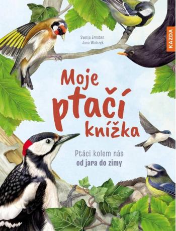 Nakladatelství KAZDA S. Ernsten, J. Walczyk: Moje ptačí knížka Provedení: Tištěná kniha