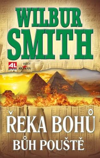 Řeka bohů - Bůh pouště - Wilbur Smith