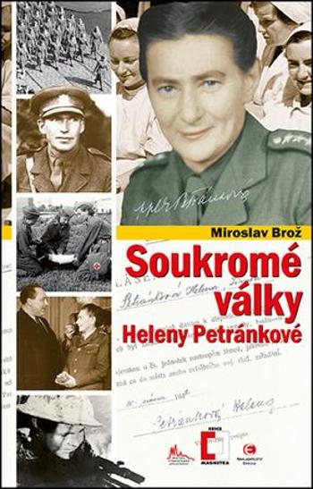 Soukromé války Heleny Petránkové - Brož Miroslav
