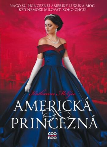 Americká princezná - Katharine McGeeová - e-kniha
